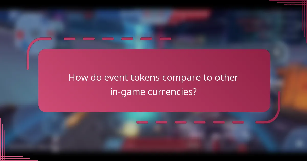 How do event tokens compare to other in-game currencies?