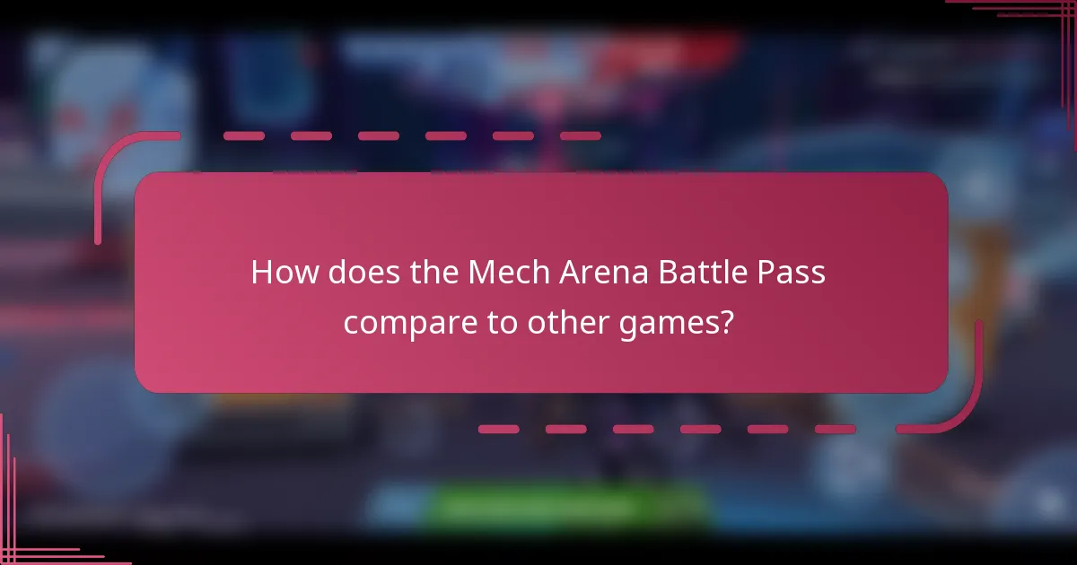 How does the Mech Arena Battle Pass compare to other games?