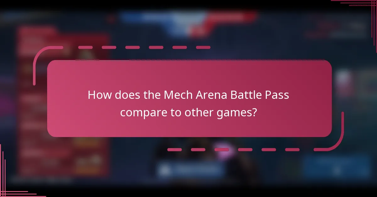 How does the Mech Arena Battle Pass compare to other games?