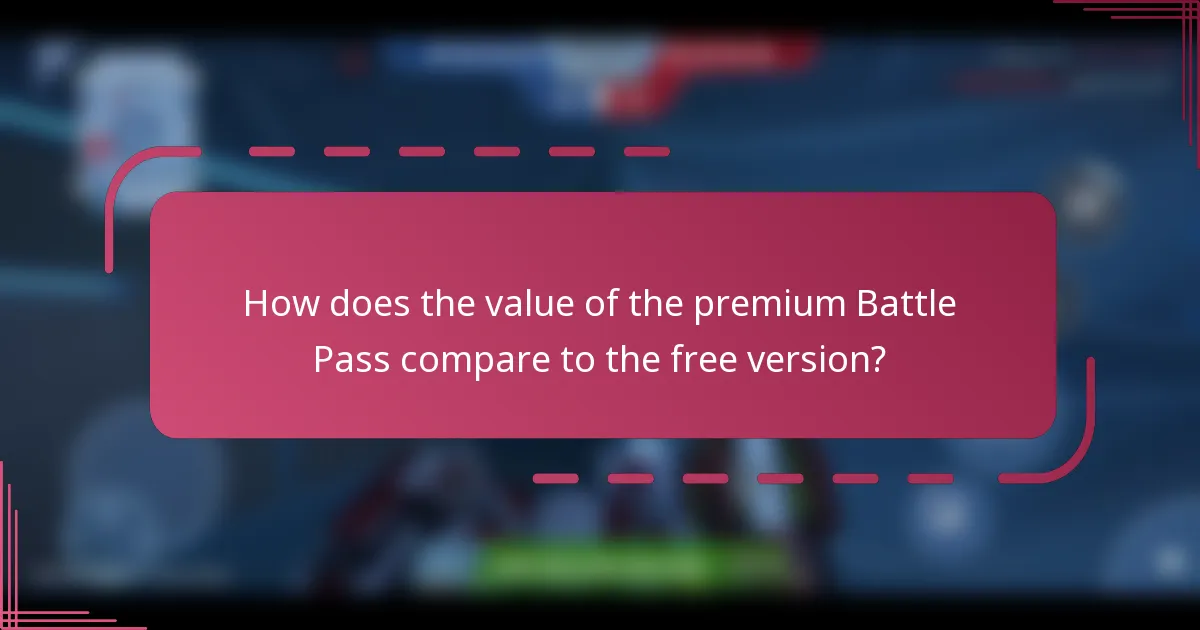 How does the value of the premium Battle Pass compare to the free version?