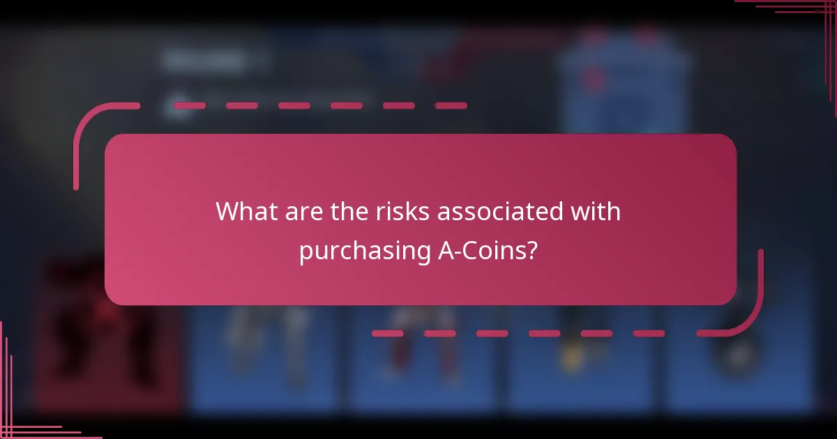 What are the risks associated with purchasing A-Coins?