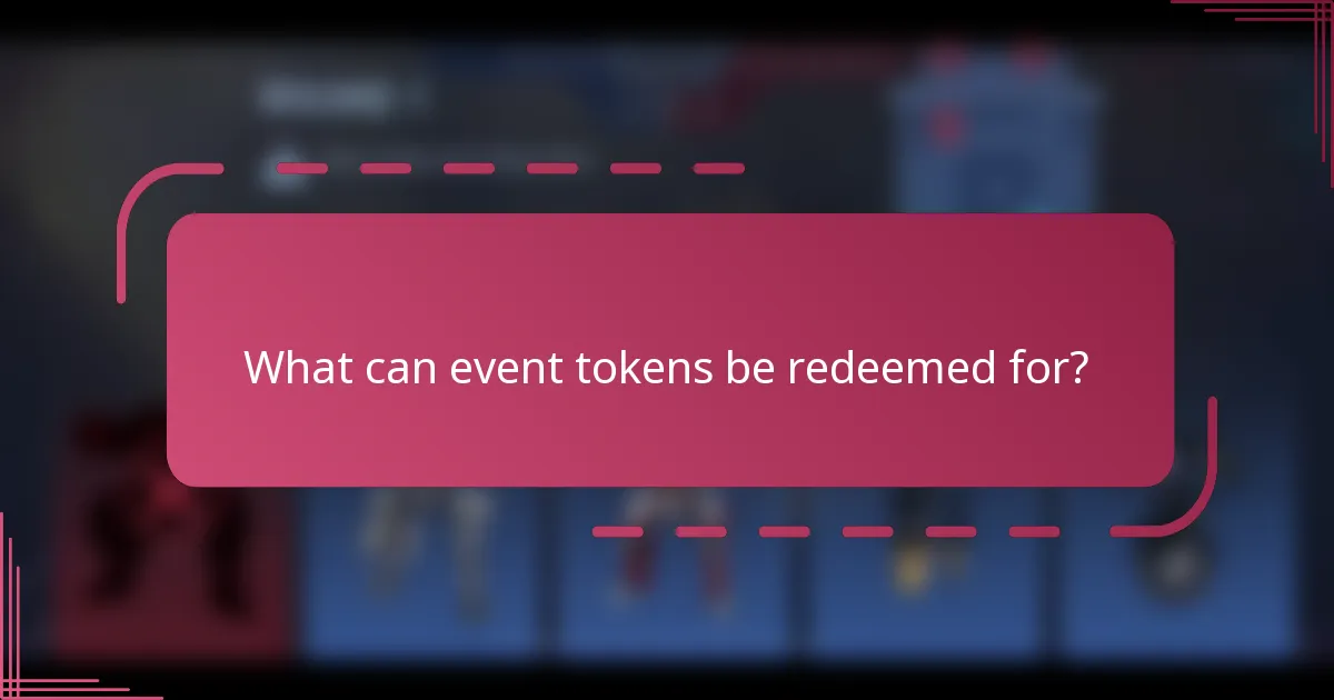 What can event tokens be redeemed for?