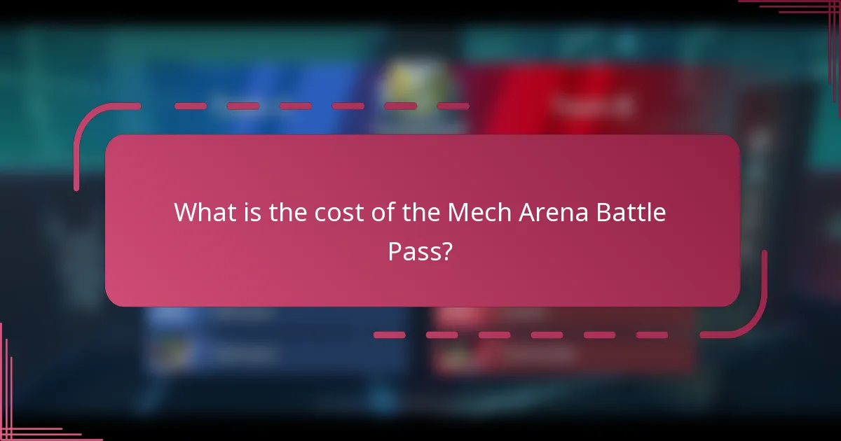 What is the cost of the Mech Arena Battle Pass?